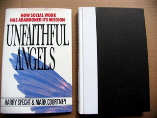 Unfaithful Angels: How Social Work Has Abandoned Its Mission - Exploring the Decline of Social Work Ethics in Modern Society | Essential Reading for Social Workers, Students & Policy Makers