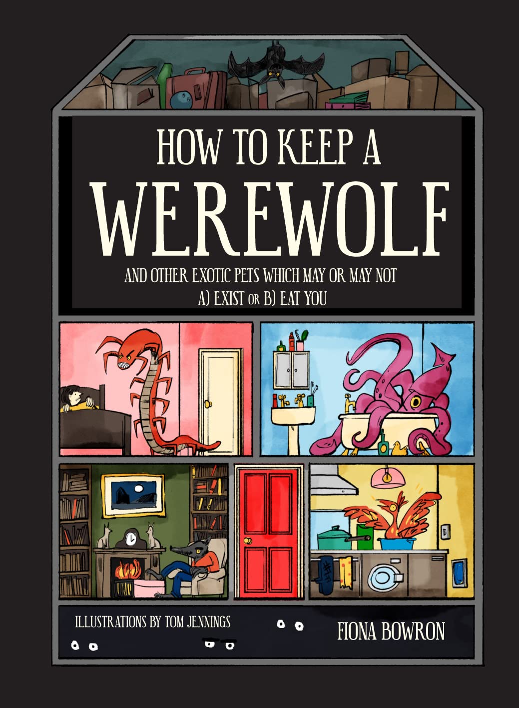 How to Keep a Werewolf: A Guide to Exotic Pets That May or May Not Exist (Or Eat You) – Perfect for Fantasy Lovers & Halloween Decor