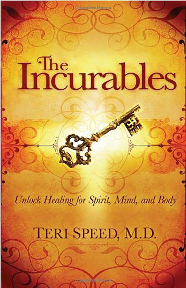 The Incurables: Holistic Healing for Spirit, Mind & Body - Transform Your Wellness Journey with Natural Remedies & Self-Care Practices