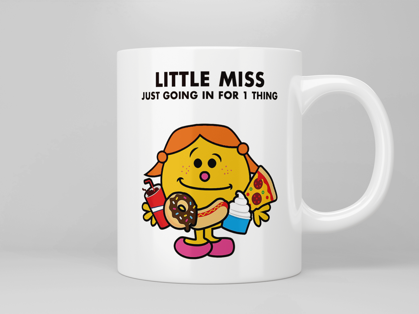Little Miss Just Going In For 1 Thing Coffee Mug - Funny Novelty Ceramic Cup for Tea & Coffee Lovers - Perfect for Office, Home Use or Gift Giving
