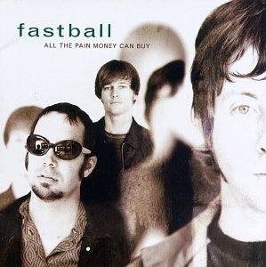 Fastball - All the Pain Money Can Buy (1998) Audio CD | Alternative Rock Music Album | Perfect for Road Trips & Relaxing Evenings