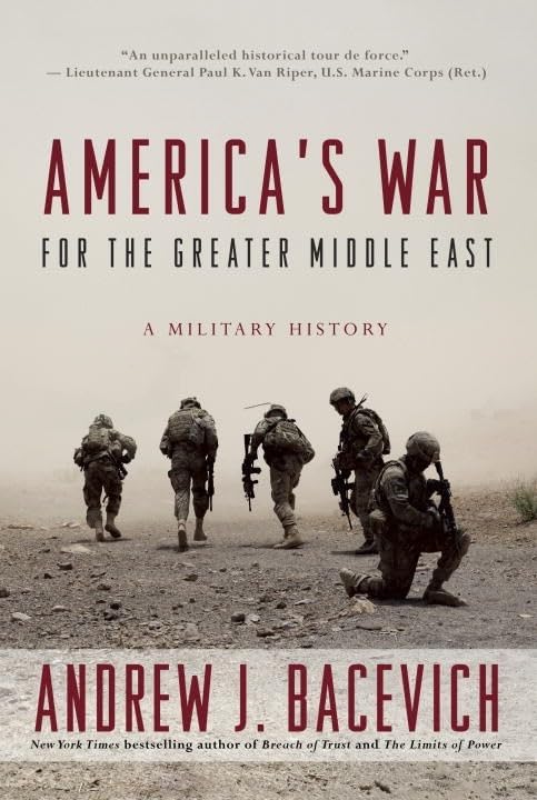 America's War for the Greater Middle East: Military History Book | US Foreign Policy & Middle East Conflicts Analysis | Perfect for History Students & Political Science Researchers