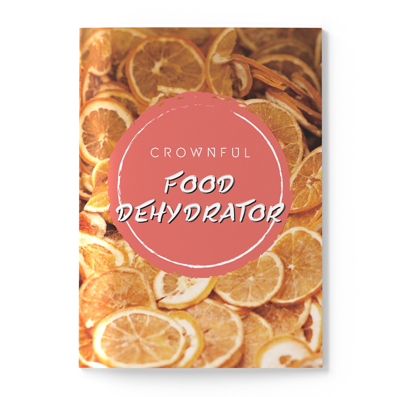 CROWNFUL Food Dehydrator Cookbook - 2Pcs Guide for Dehydrating Fruits, Vegetables, Meats & More | Perfect for Healthy Snacks, Camping & Food Preservation