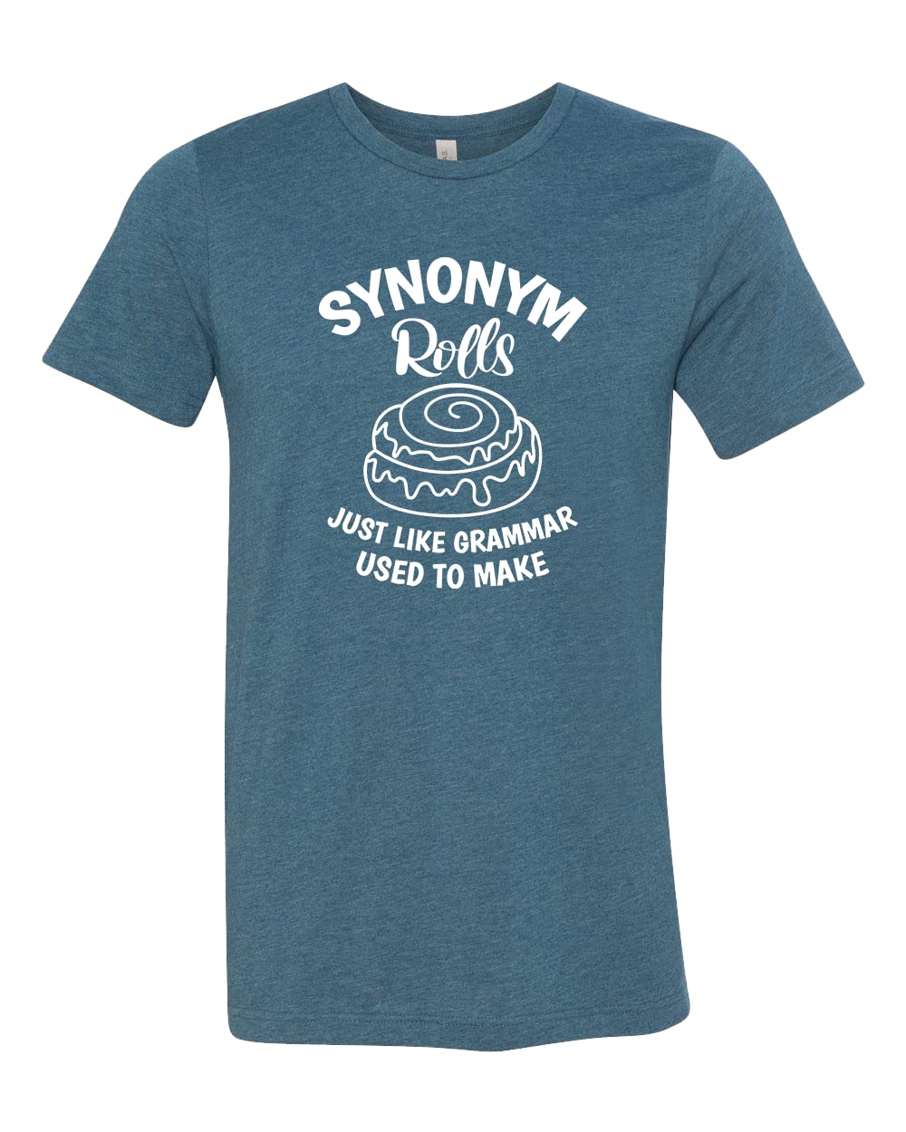 Synonym Rolls T-Shirt - Funny Grammar Teacher Shirt for Book Lovers & Educators - Perfect Gift for English Teachers, Librarians & Literature Enthusiasts - Great for Classroom, Book Club & Casual Wear