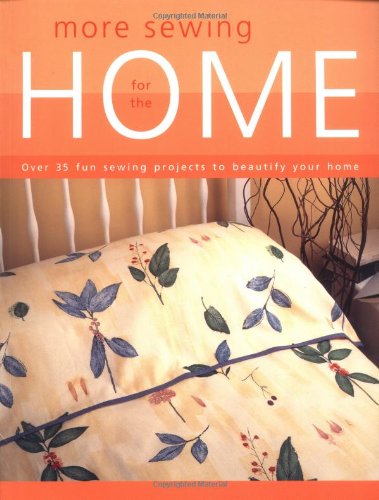 More Sewing for the Home - DIY Home Decor Sewing Projects & Patterns for Beginners | Perfect for Curtains, Pillows, Table Runners & More