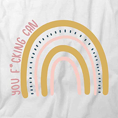 Funny 'You F*cking Can' Graphic T-Shirt - White Printed Tee for Men & Women | Casual Wear, Gifts, Motivational Outfit