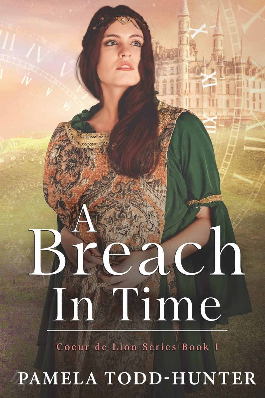 Breach In Time: A Medieval Time Travel Romance Novel - Coeur de Lion Series | Historical Fantasy Adventure for Book Clubs & Vacation Reading