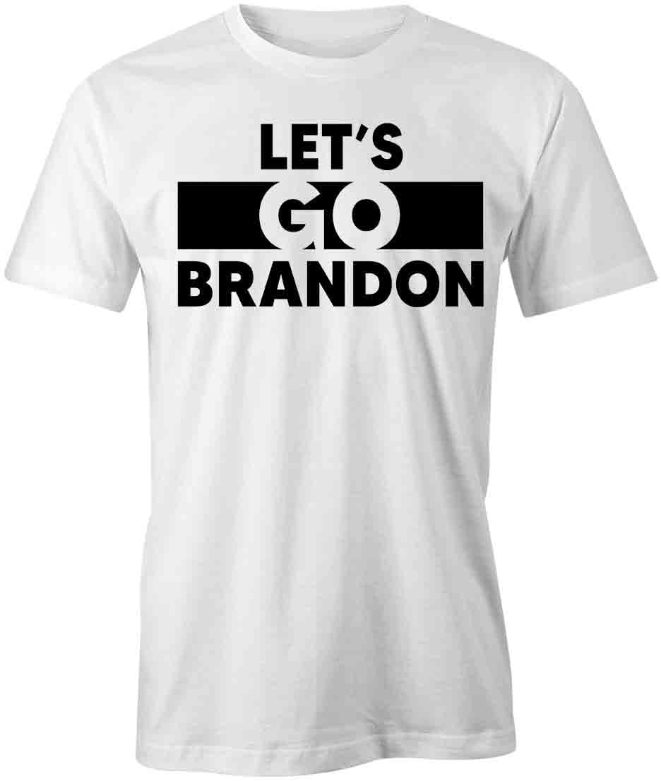 Let's Go Brandon T-Shirt - Funny Political Graphic Tee for Trump Supporters | Printed White Cotton T-Shirt | Great for Rallies, Protests & Conservative Events