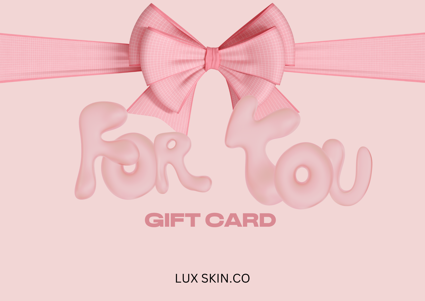LUX SKIN® Gift Card - Perfect for Skincare Lovers, Birthday & Holiday Gifts - Spa, Self-Care & Beauty Treats