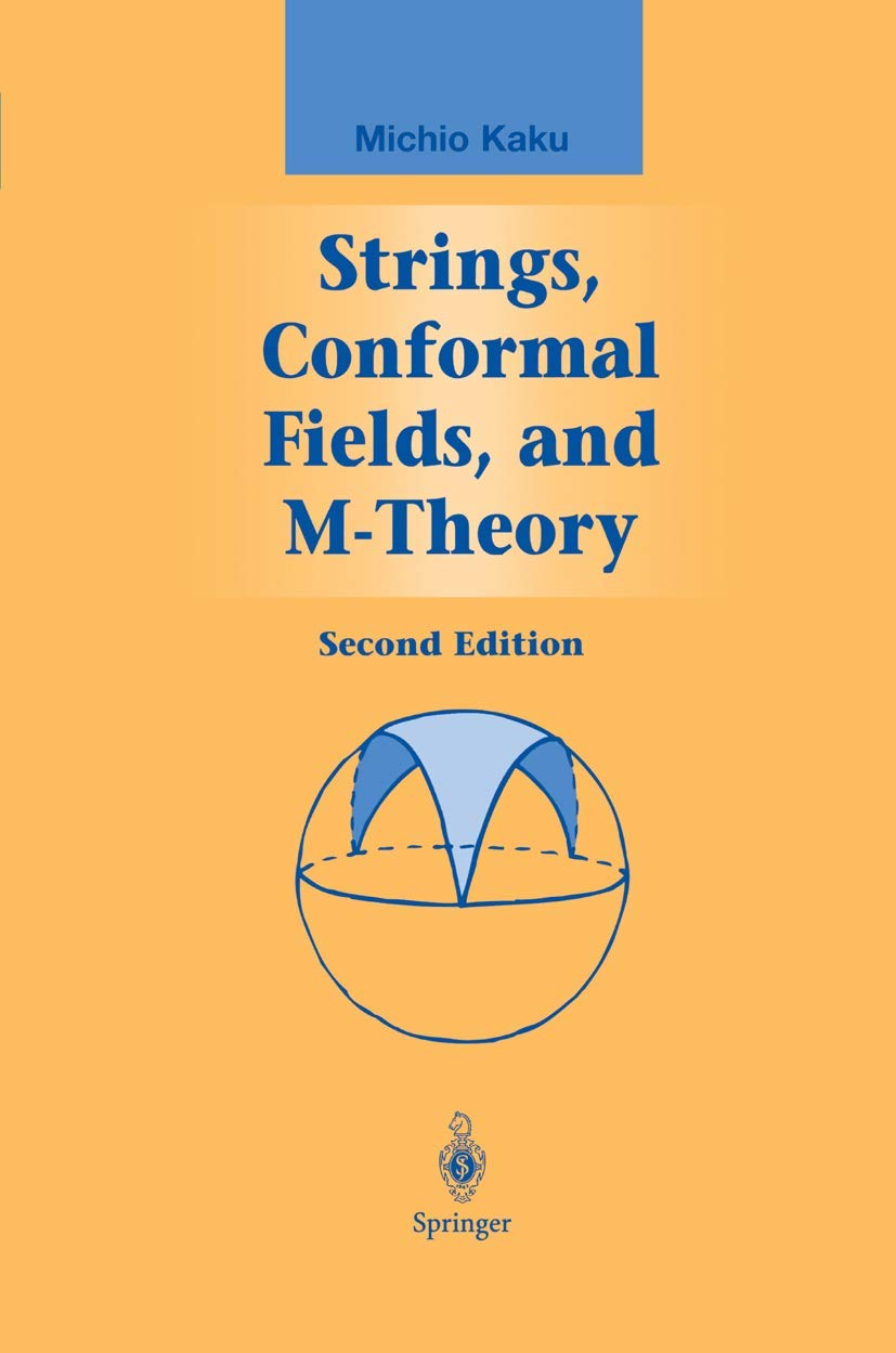 Strings, Conformal Fields, and M-Theory Textbook - Graduate Level Physics Books for Theoretical Physics Study | Quantum Field Theory Reference for Researchers & Students