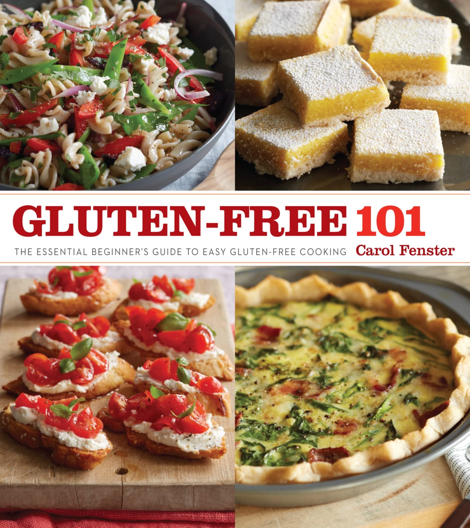 Gluten-Free 101: The Essential Beginner's Guide to Easy Gluten-Free Cooking - Perfect for Healthy Meals, Celiac Diet & Allergy-Friendly Recipes