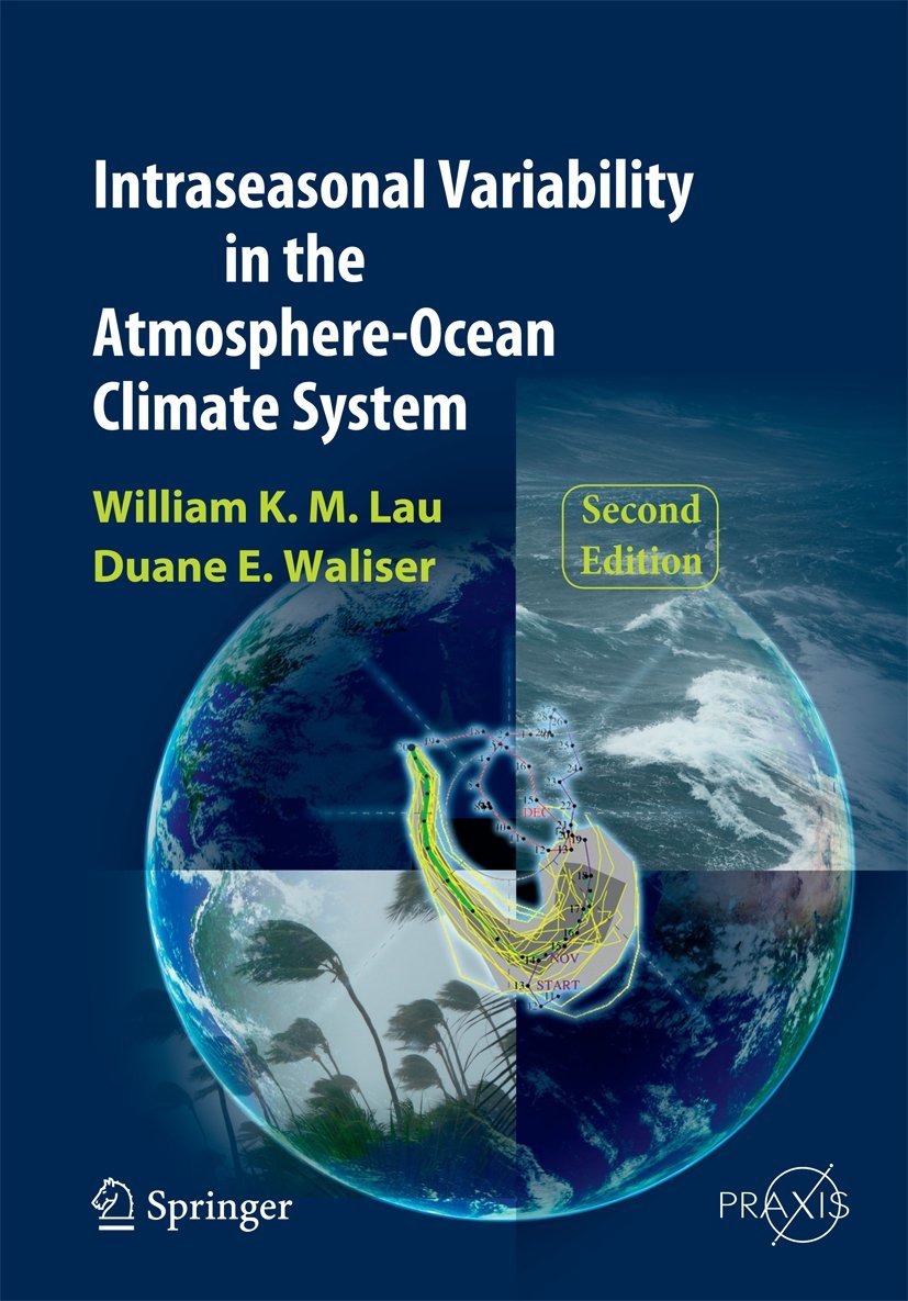 Intraseasonal Variability in the Atmosphere-Ocean Climate System | Springer Praxis Books | Climate Research & Academic Study Reference