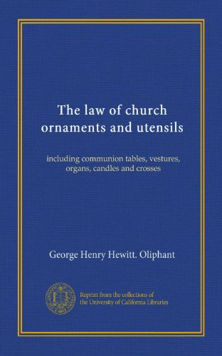 Church Ornaments and Utensils Guide: Communion Tables, Vestments, Organs, Candles & Crosses for Worship Services & Religious Ceremonies