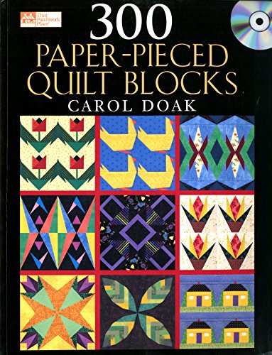 300 Paper-Pieced Quilt Blocks Book with CD - Perfect for Quilting Enthusiasts & DIY Craft Projects - Create Stunning Quilts for Home Decor, Gifts & Sewing Classes