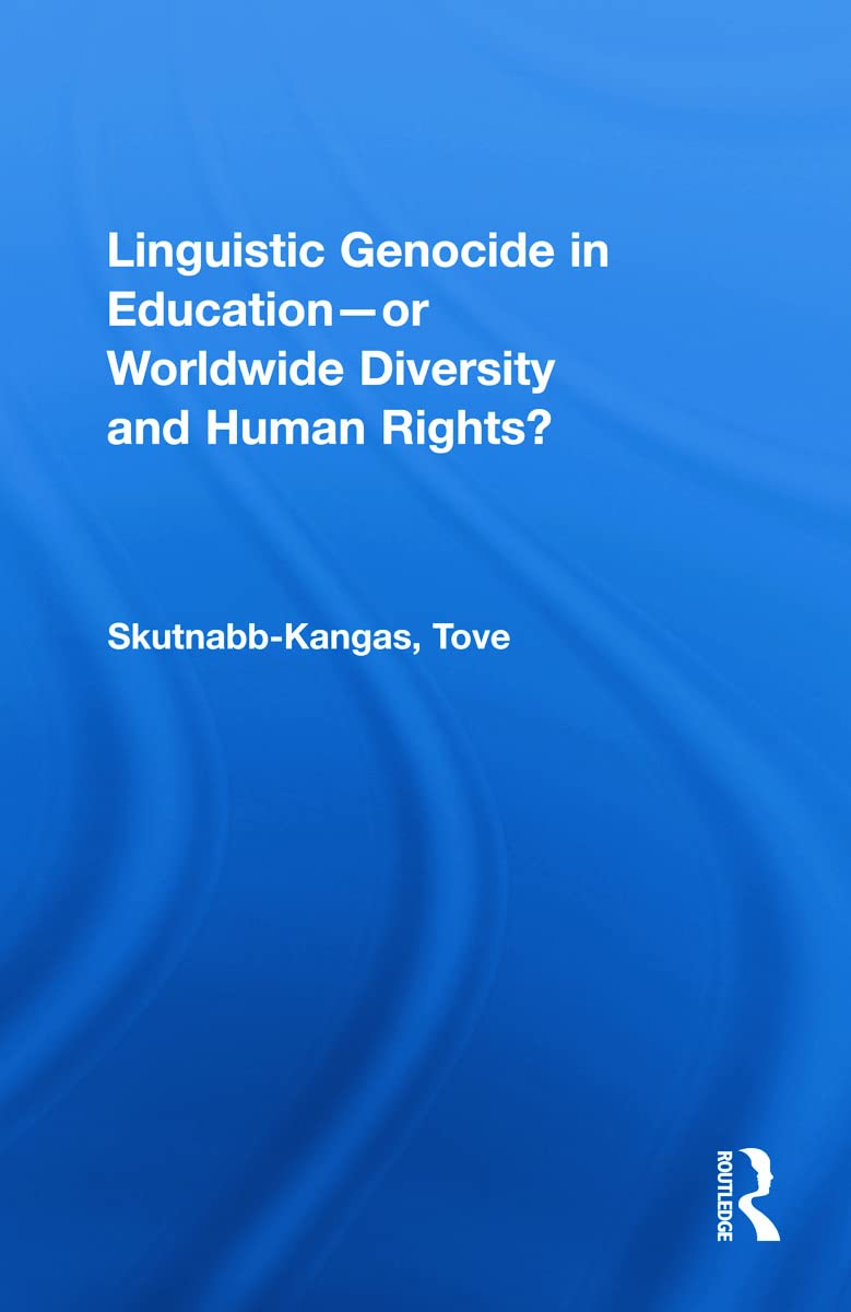 Linguistic Genocide in Education vs. Worldwide Diversity & Human Rights | Bilingual Education Debate | For Academics & Policy Makers