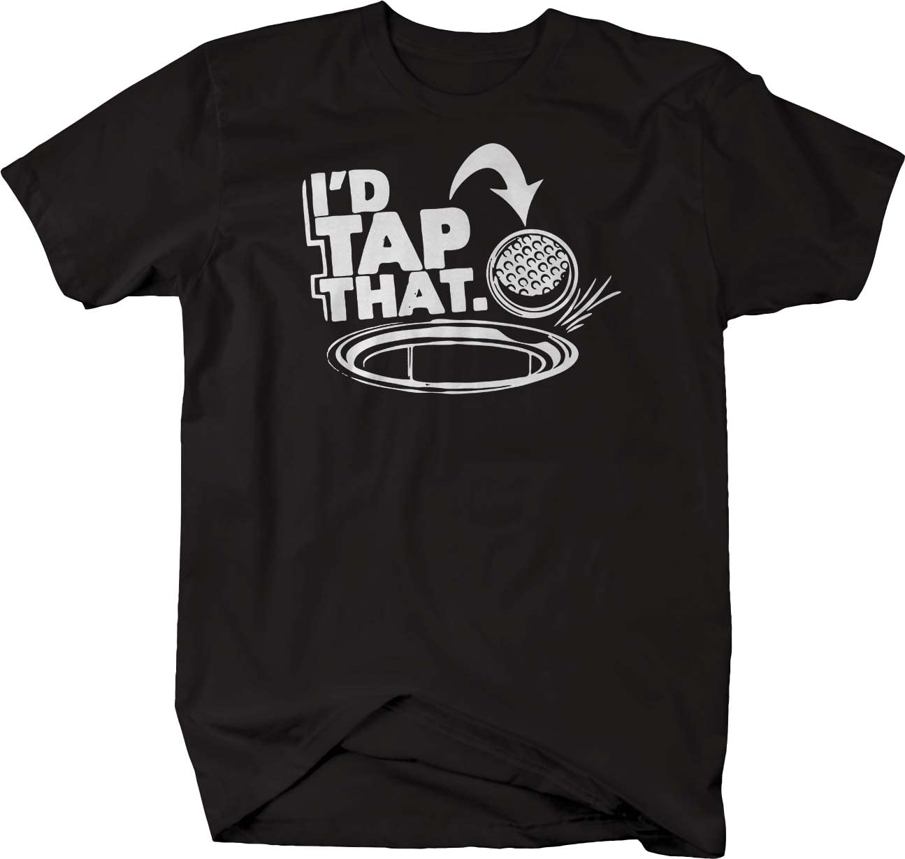 Funny Golf Shirt - I'd Tap That Ball Humor for Golfers
