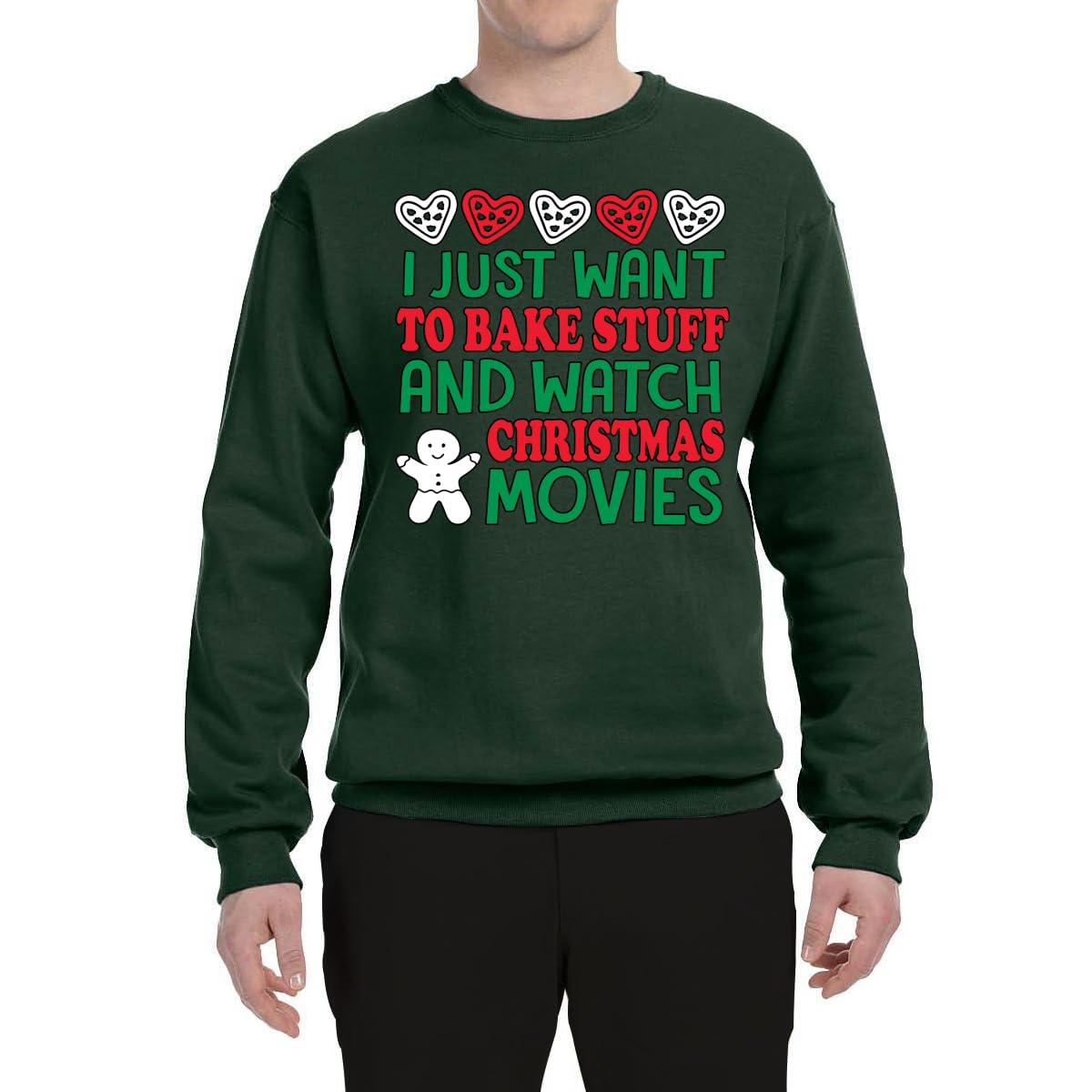 Wild Bobby 'I Just Want to Bake Stuff and Watch Christmas Movies' Unisex Graphic Sweatshirt | Holiday Baking & Cozy Christmas Movie Crewneck | Perfect for Baking Parties, Family Gatherings & Festive Winter Nights