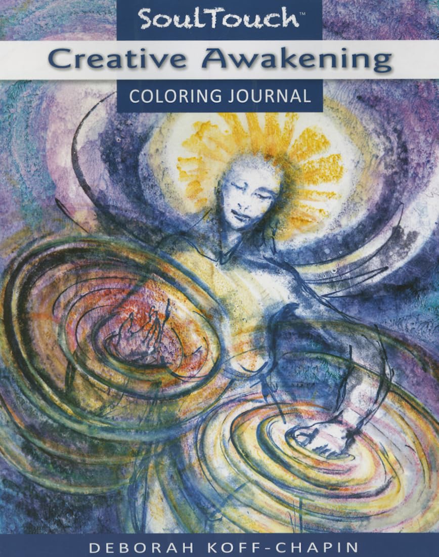 Creative Awakening: Soul Touch Coloring Journal for Adults - Stress Relief, Mindfulness & Self-Expression | Perfect for Art Therapy, Meditation & Personal Growth