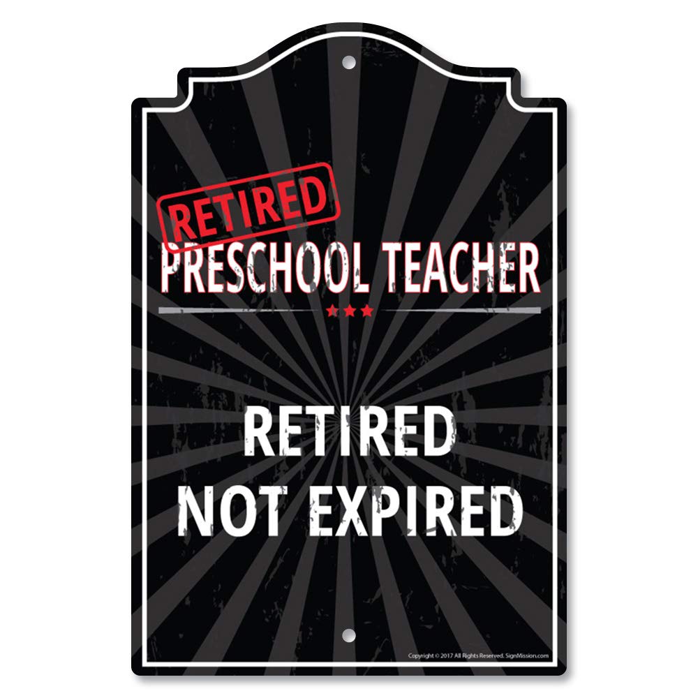 Retired Preschool Teacher Sign - Funny 'Retired Not Expired' Wall Plaque for Home, Office & Bedroom Decor - Indoor/Outdoor Personalized Retirement Gift for Teachers - Perfect for Retirement Parties & Teacher Appreciation