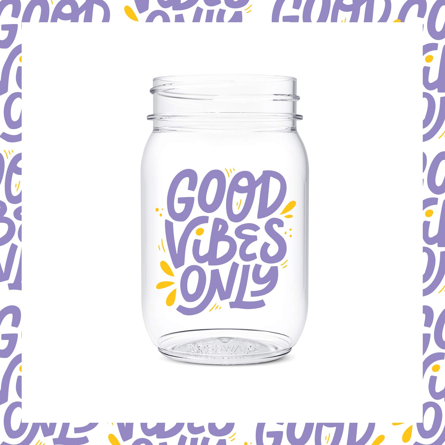 TOSSWARE POP 16oz Mason Jars - Good Vibes Only Series (Set of 6) | Recyclable, Unbreakable & Crystal Clear Plastic Drinking Glasses | Perfect for Cocktails, Iced Coffee, Smoothies & Party Decor
