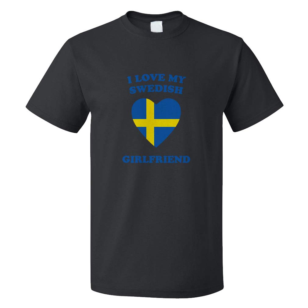Funny Graphic T-Shirts for Men - 'I Love My Swedish Girlfriend' Cotton Tee | Casual Wear & Gifts for Boyfriends