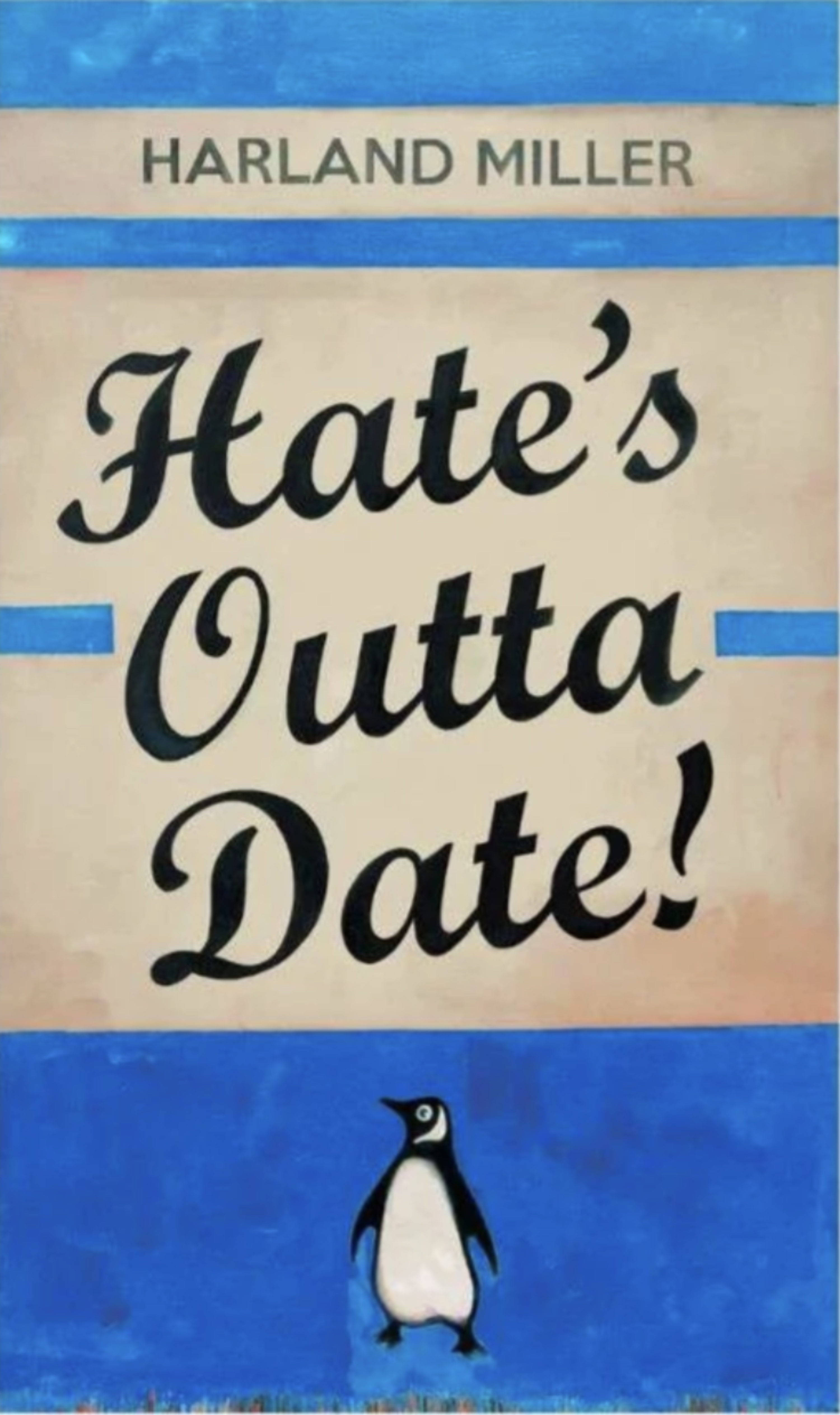 HARLAND MILLER HATE'S OUTTA DATE (BLUE) - Premium Art Print for Home & Office Decor - Perfect for Living Room, Bedroom, or Gift Giving