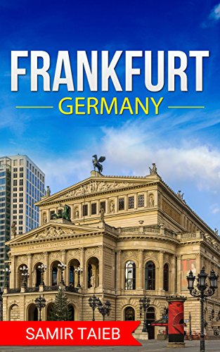 Frankfurt Travel Guide 2024: Top Attractions, Best Places to Visit & Essential Tips for Germany Tourism | Explore Museums, Nightlife & Historic Landmarks in Frankfurt, Perfect for Solo Travelers & Family Vacations