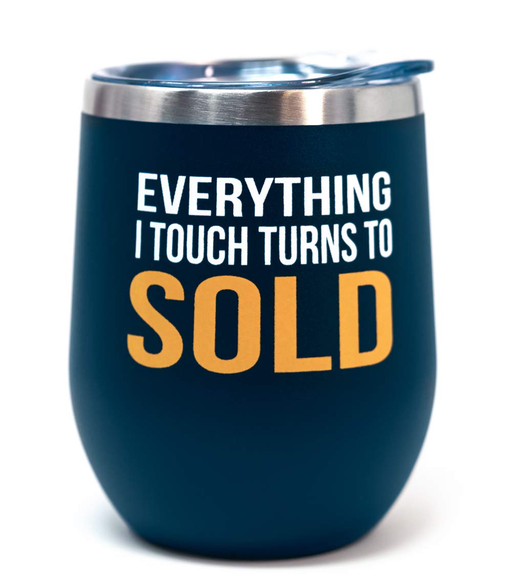12oz Stainless Steel Vacuum Insulated Wine Tumbler with Lid - Powder Coated Travel Mug for Real Estate Agents (Everything I Touch Turns to SOLD) - Perfect for Office, Client Meetings & Outdoor Adventures
