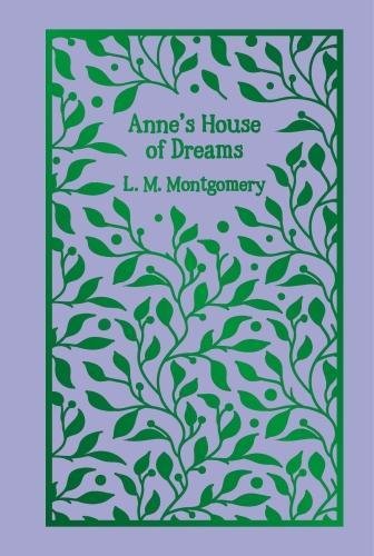 Anne's House of Dreams - Classic Novel by L.M. Montgomery | Perfect for Book Lovers, Literature Enthusiasts & Gift Giving | Great for Reading Nooks, Book Clubs & Cozy Evenings