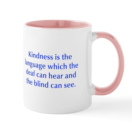 White/Pink Inside - Kindness Is The Language Which The Deaf Can Hear A