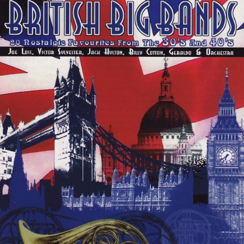 British Big Bands Music Collection - Classic Jazz & Swing Albums for Parties, Weddings & Vintage Events