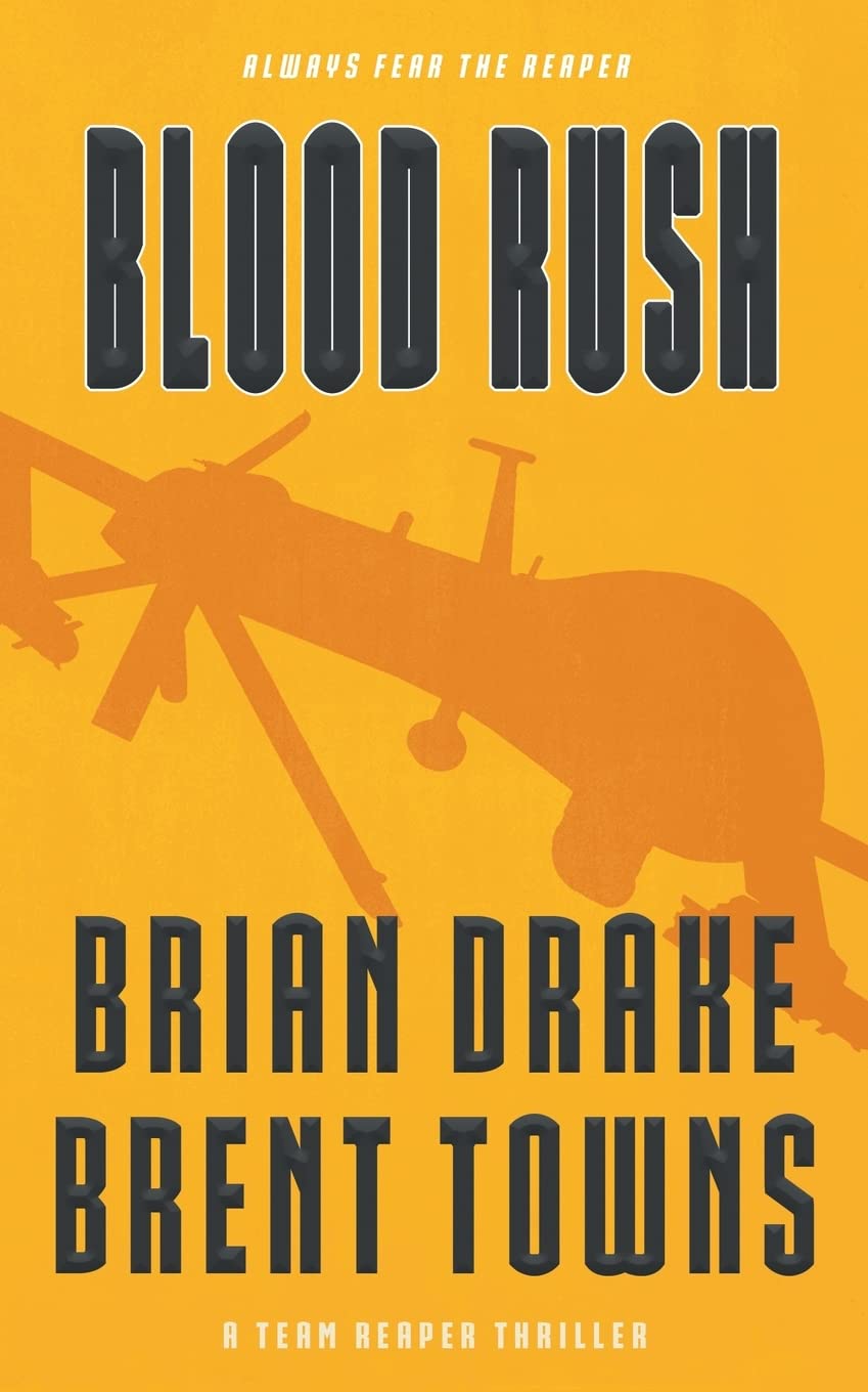 Blood Rush: A Team Reaper Thriller - Action-Packed Military Suspense Novel | Perfect for Thriller Fans & Book Club Discussions