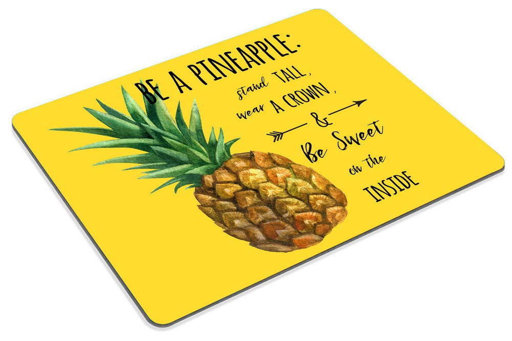 Be a Pineapple Stand Tall Wear a Crown Inspirational Mouse Pad - Motivational Office Desk Accessory for Computer Work, Gaming & Home Office Setup (Yellow)