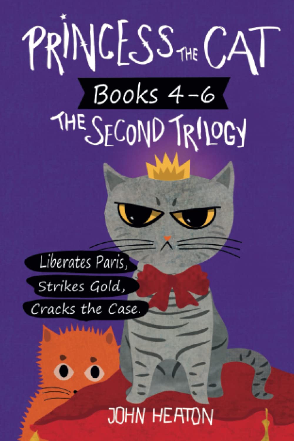 Princess the Cat Trilogy Books 4-6: Liberates Paris, Strikes Gold & Cracks the Case - Adventure Chapter Book Series for Kids | Perfect for Bedtime Reading & Young Readers