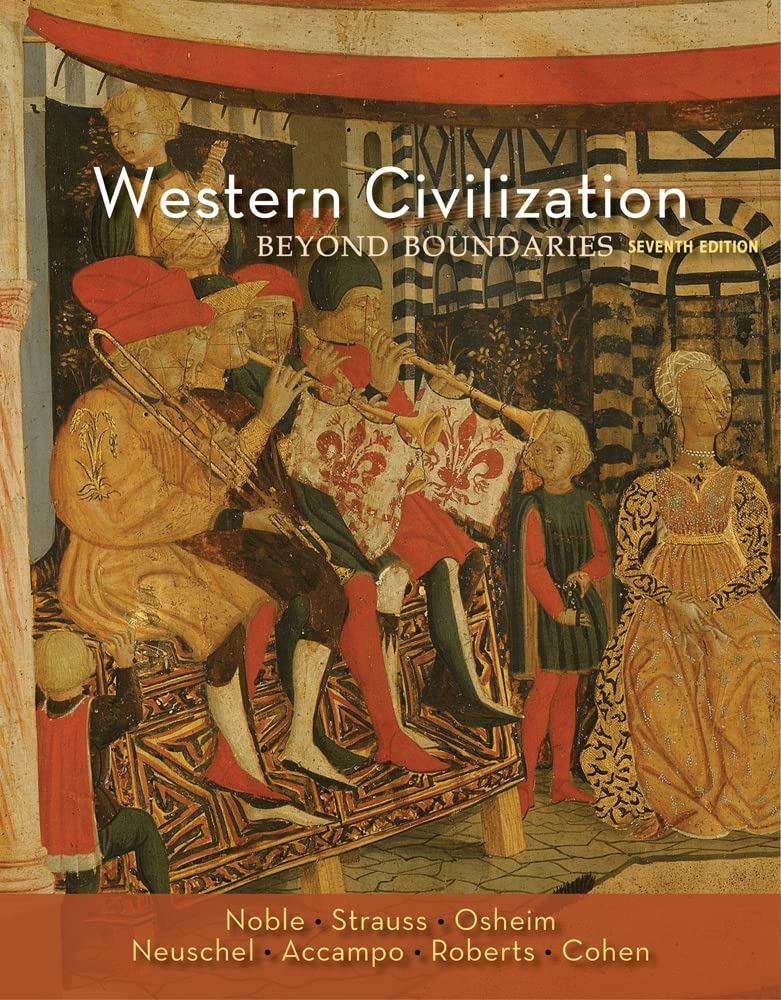 Western Civilization: Beyond Boundaries - History Book for College Students & Educators | Perfect for Academic Studies, Research & Cultural Exploration