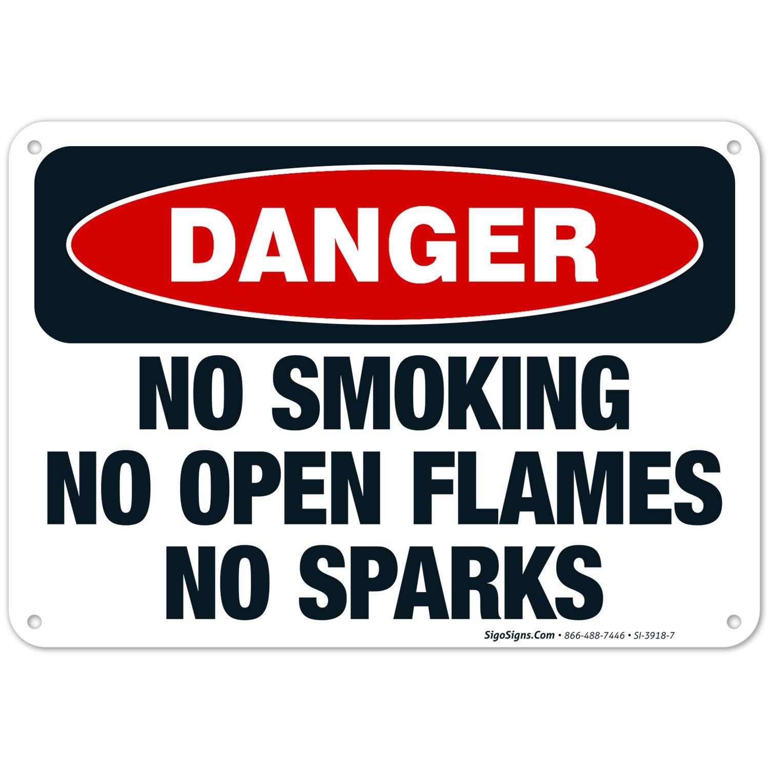 No Smoking No Open Flames No Sparks OSHA Danger Sign - 10x7 Inch Rustproof Aluminum Safety Sign for Indoor/Outdoor Use - Fade Resistant, Made in USA - Perfect for Factories, Warehouses & Hazardous Areas
