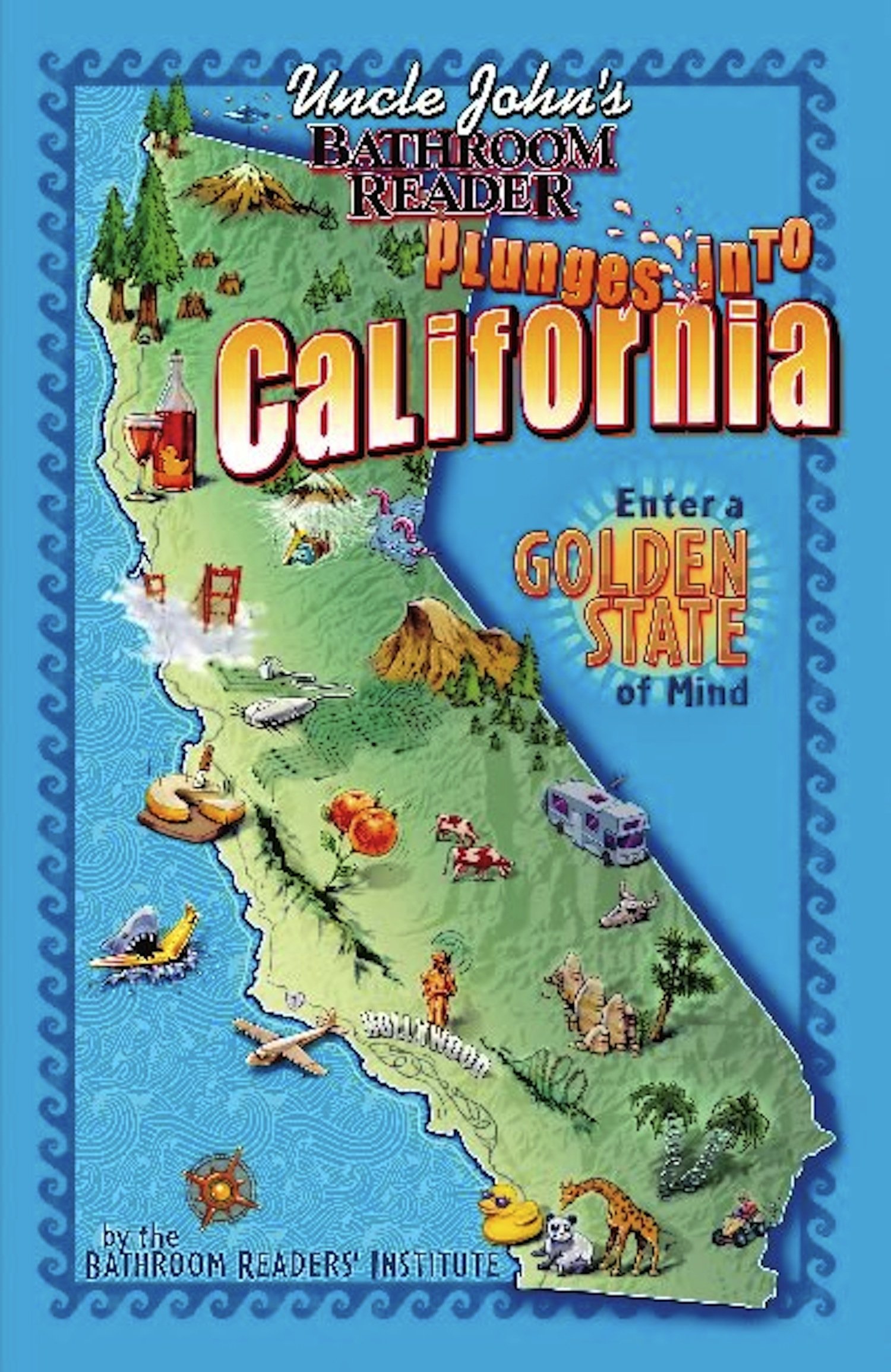 Uncle John's Bathroom Reader Plunges into California - Fun Facts & Trivia Book for Toilet Reading, Road Trips & California Travelers
