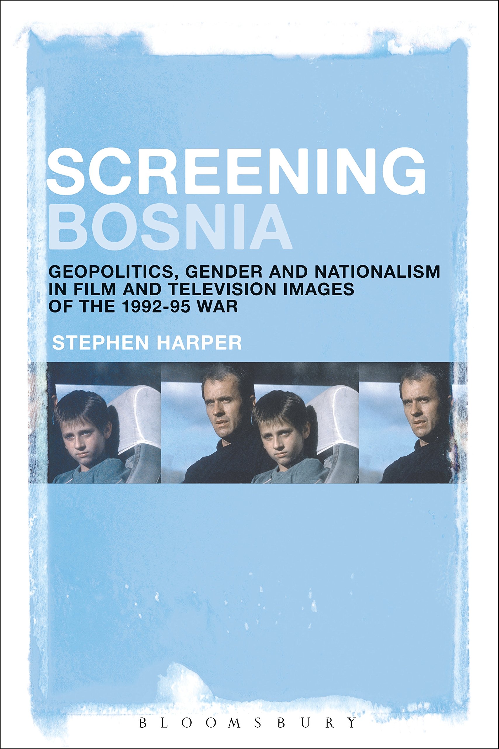 Geopolitics, Gender & Nationalism in Bosnia War Films & TV (1992-1995) - Political Science & Media Studies for Academic Research