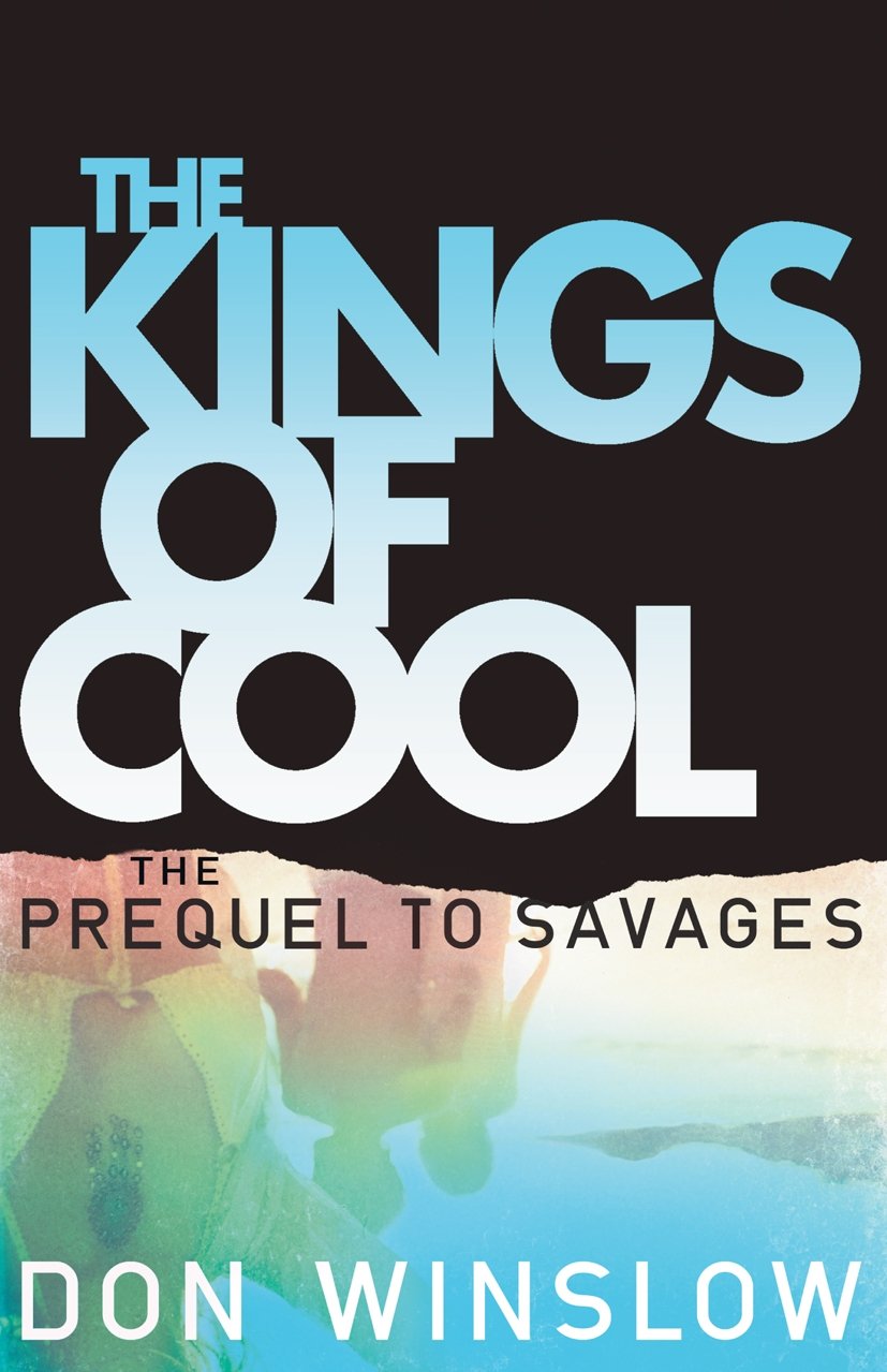 Don Winslow's The Kings of Cool - Crime Fiction Novel - Best Seller for Mystery & Thriller Fans - Perfect for Book Clubs & Beach Reading