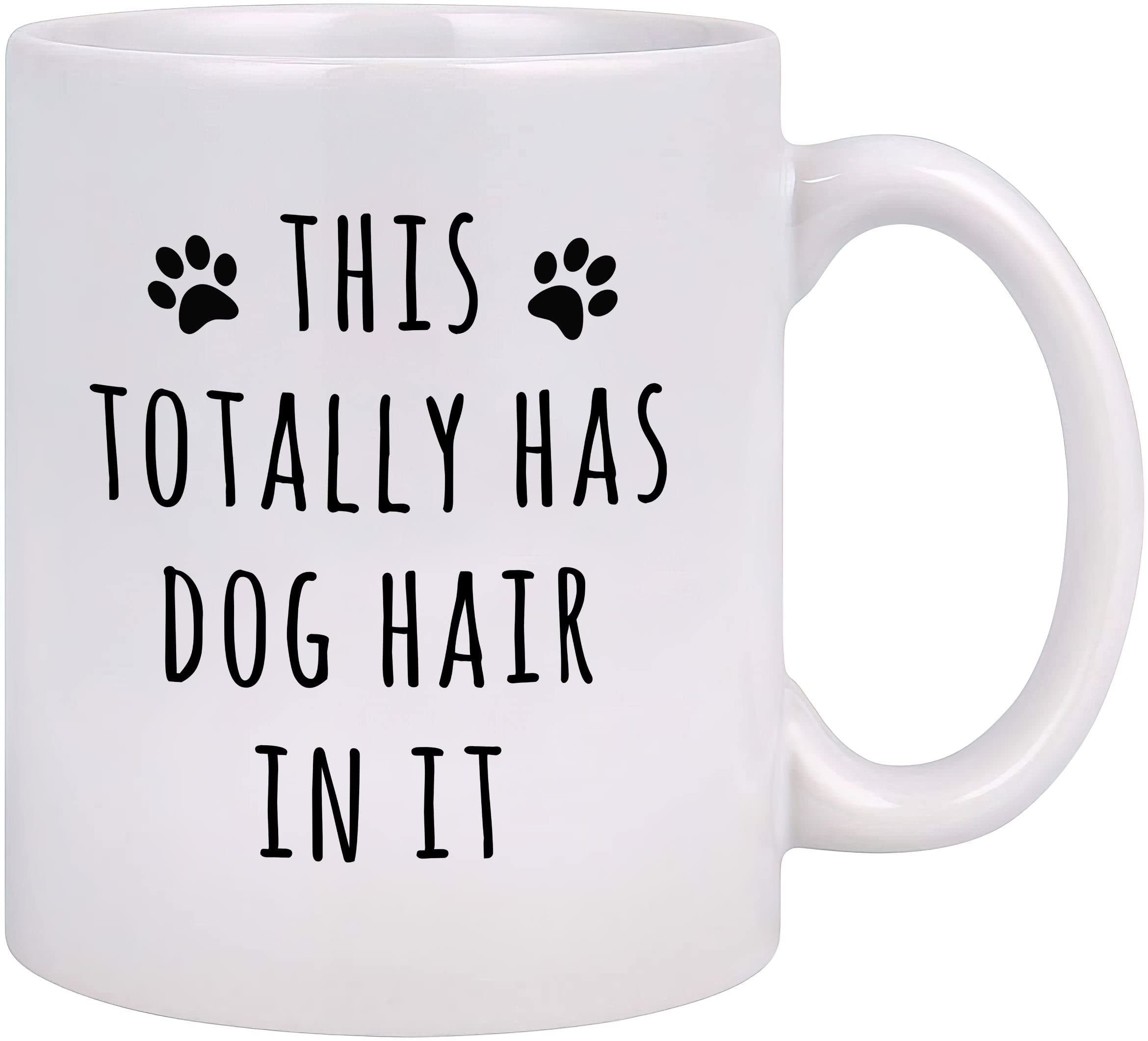 Funny Dog Hair Coffee Mug - 11oz Ceramic Cup for Dog Lovers | Perfect Gift for Dog Moms & Dads | Great for Coffee, Tea & Hot Drinks at Home or Office