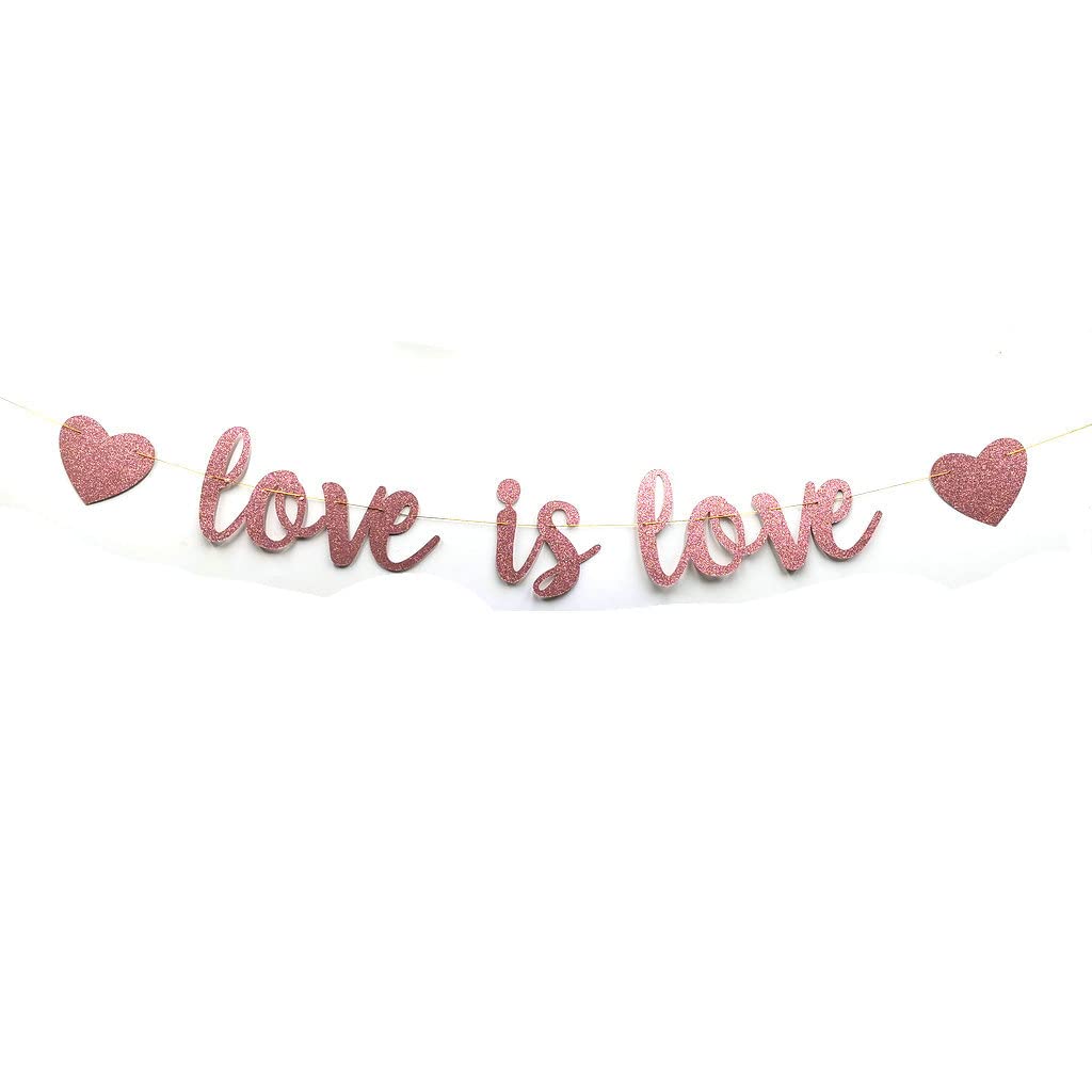 Love is Love Rose Gold Glitter Banner - LGBT Pride Party Decor for Coming Out, Wedding, Engagement & Celebrations - Perfect for Pride Month, Gender Reveals & LGBTQ+ Events (Rose Gold)