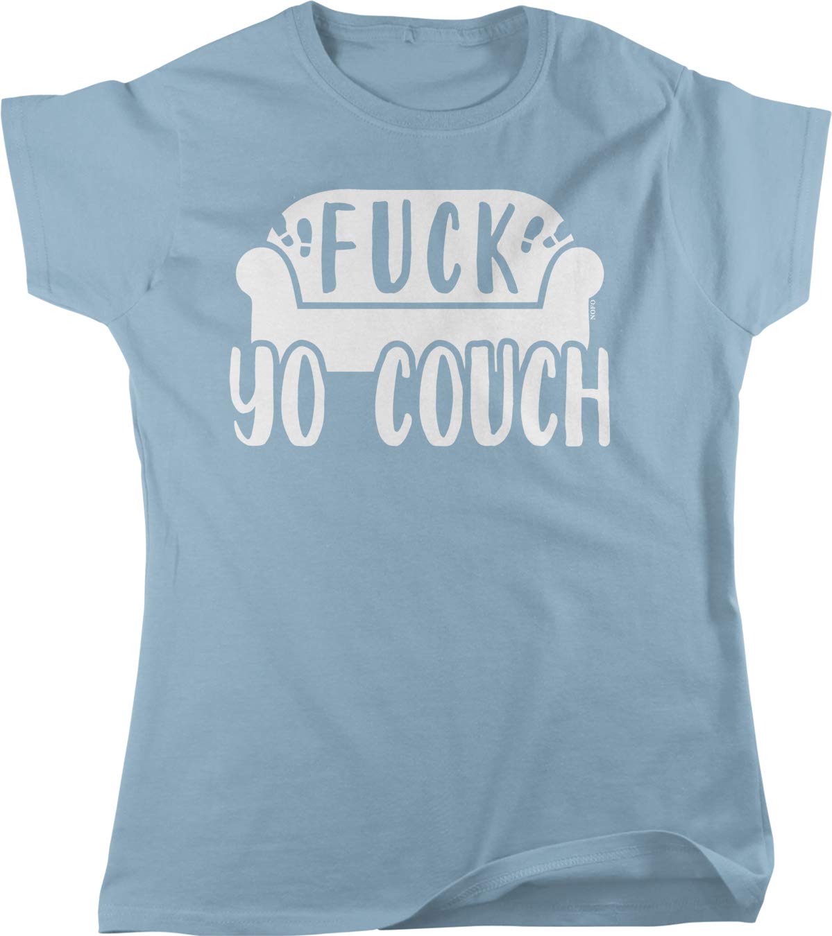 NOFO Clothing Co Fuck Yo Couch Women's Graphic T-Shirt | Funny Sarcastic Tee for Women | Casual Outfit & Lounge Wear