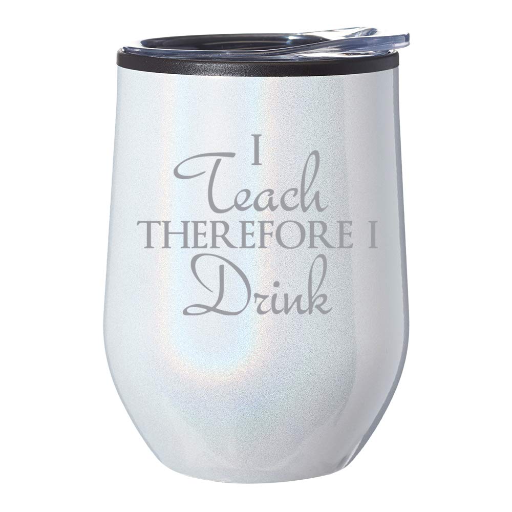 Stemless Wine Tumbler with Lid - 20oz Insulated Travel Mug for Coffee, Tea & Cocktails - I Teach Therefore I Drink Teacher Gift - Sparkling White Iridescent Glitter Design - Perfect for Classrooms, Offices & Outdoor Adventures