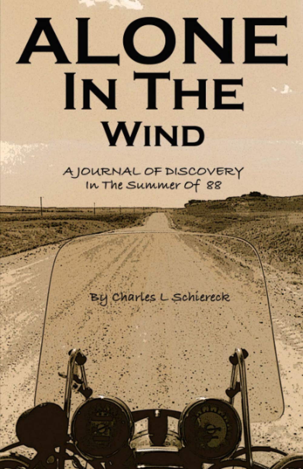 Alone In the Wind: A Journal of Discovery In 'The Summer Of 88' - Memoir of Self-Discovery & Adventure Travel - Perfect for Book Clubs, Summer Reading & Inspirational Gifts