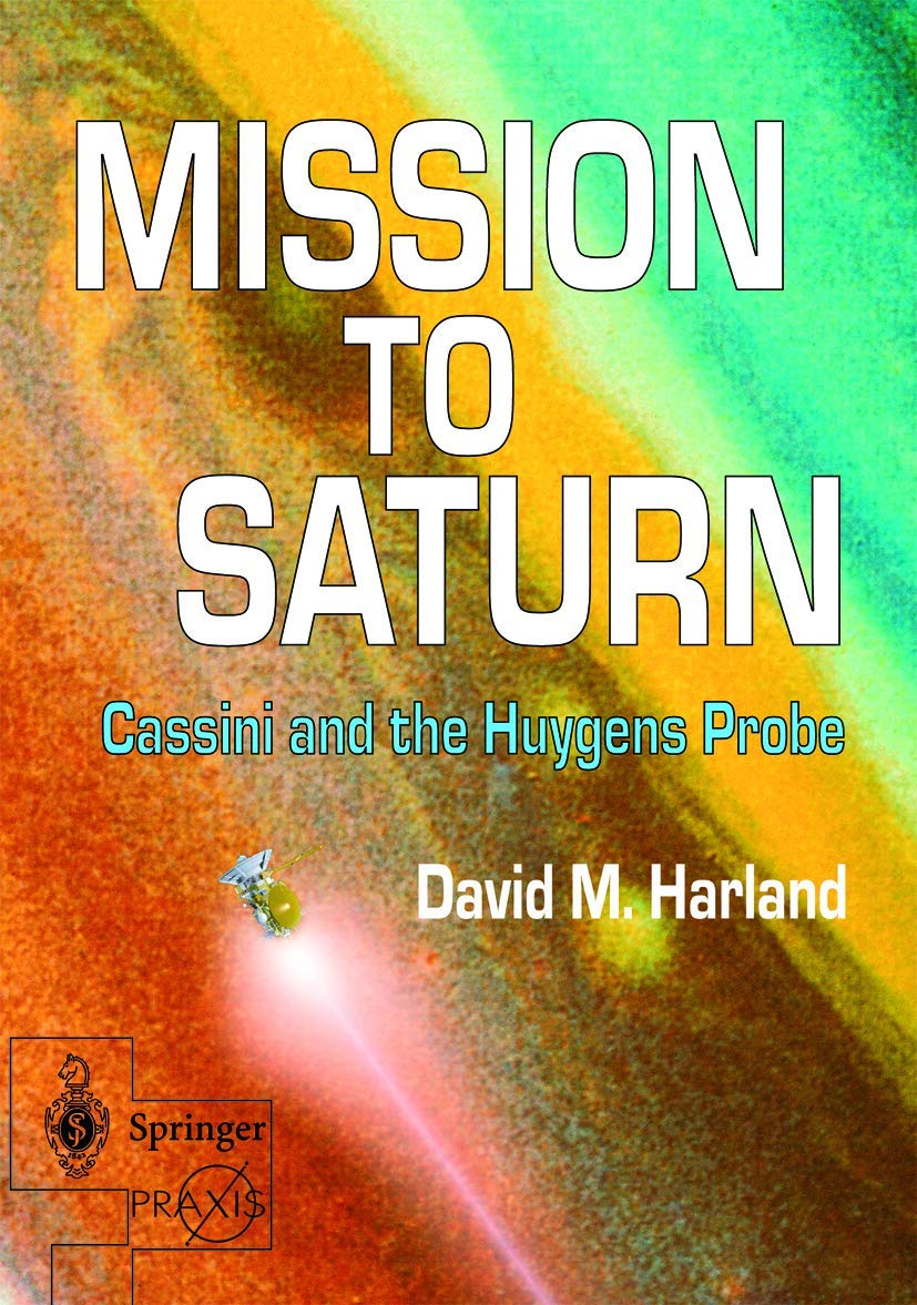 Mission to Saturn: Cassini and the Huygens Probe - Space Exploration Book | Astronomy & Planetary Science | Perfect for Students, Researchers & Space Enthusiasts
