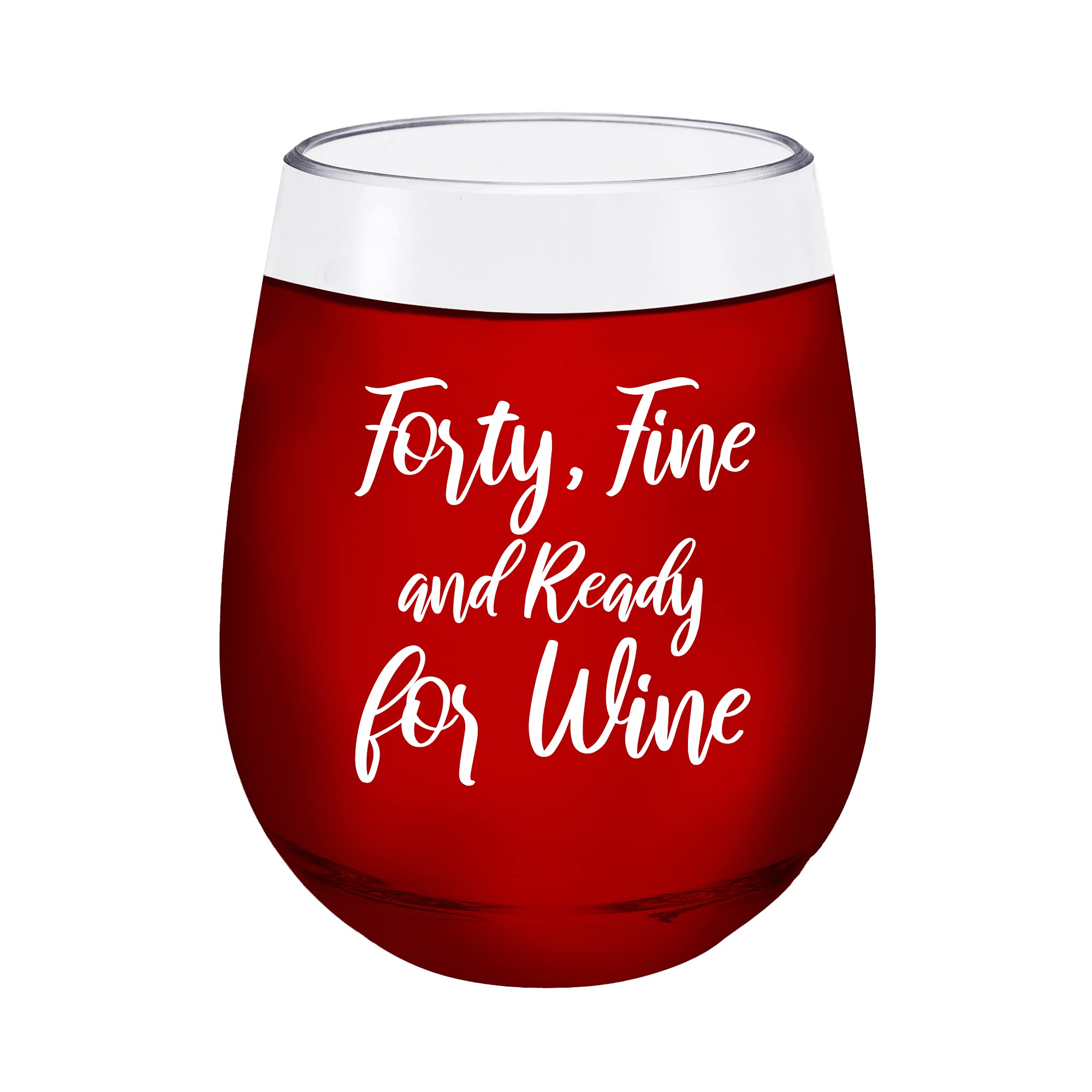 40th Birthday Gifts for Women - Forty Fine and Ready for Wine - Best Friend Unbreakable Stemless Plastic Wine Glass - 40 and Fabulous - Shatterproof Outdoor Use for Parties, Picnics, and Beach Days