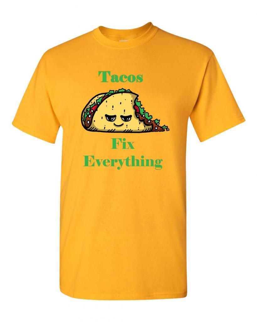 Funny Tacos Fix Everything Adult T-Shirt - Cool Graphic Tee for Taco Lovers | Perfect for Casual Wear, Gifts & Taco Tuesday