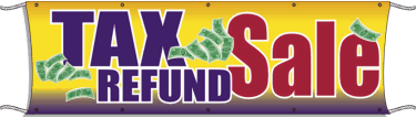 Large Outdoor Banner for Tax Refund Sale - Durable Vinyl Sign for Storefronts, Business Promotions & Seasonal Sales