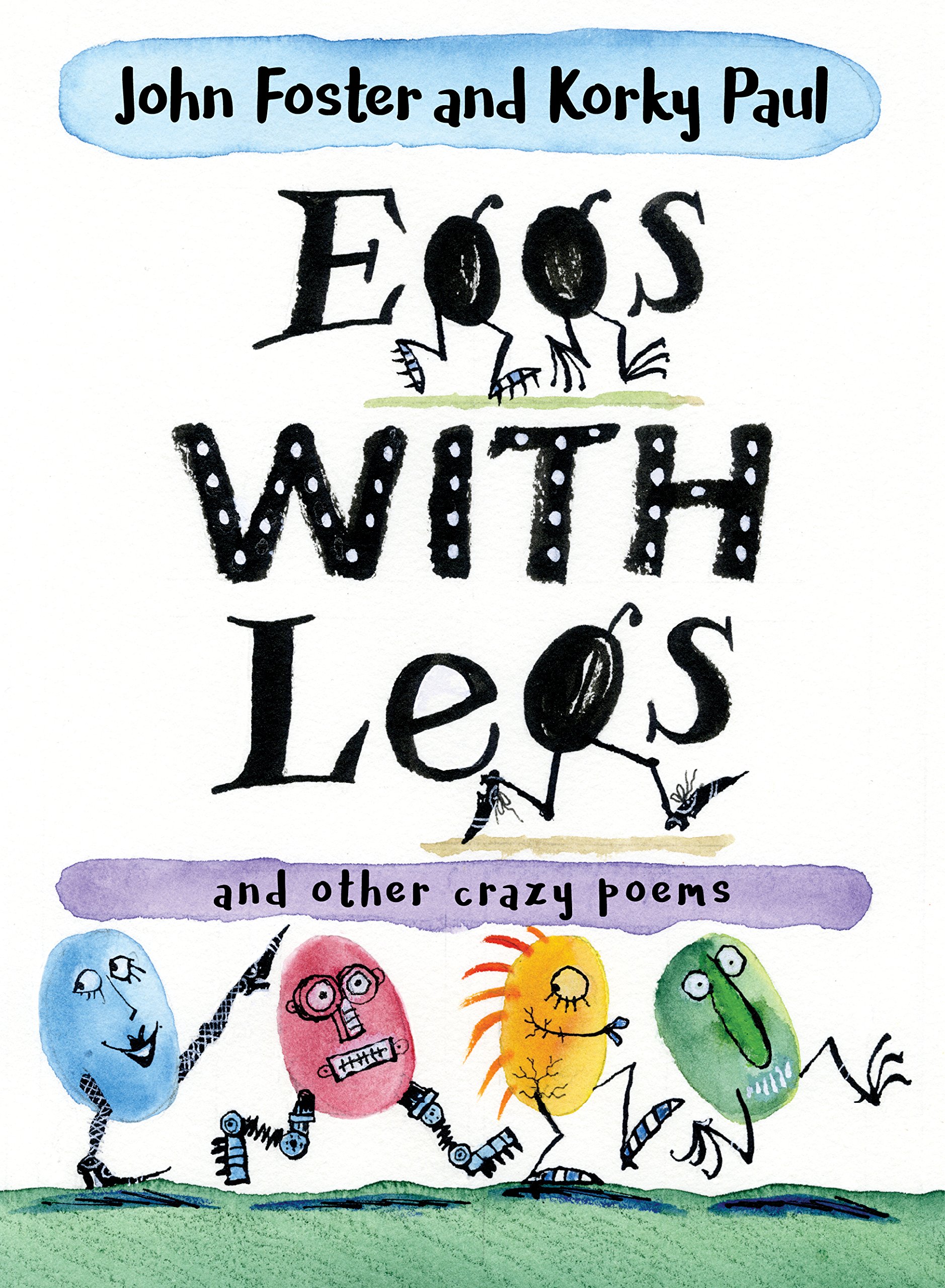 Eggs with Legs: Funny and Crazy Poems for Kids | Children's Humor Poetry Book | Perfect for Bedtime Stories & Classroom Reading