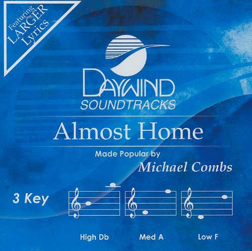 Almost Home Accompaniment & Performance Track - Perfect for Worship Services, Church Choirs, and Solo Performances